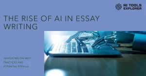 AI for essay writing, best practices