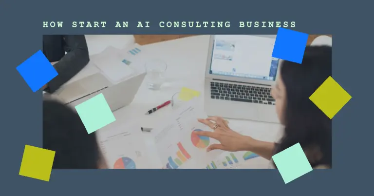 How to start an AI Consulting Business A Comprehensive Guide