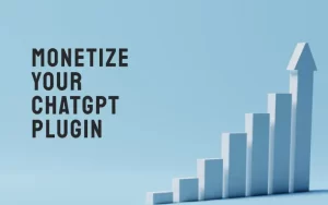 Monetizing ChatGPT plugins